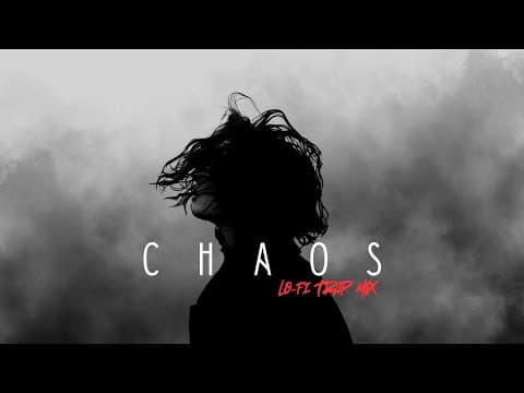 CHAOS | Lo-Fi Trap Mix