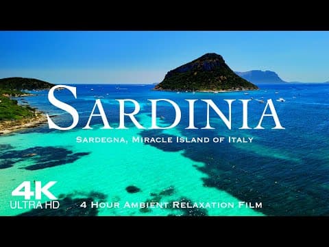 [4K] SARDINIA 🇮🇹 Sardegna Drone Aerial, The Miracle Island of Italy | 4 Hour Ambient Relaxation Film